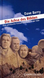 Cover of: Die Achse des Blöden by Dave Barry