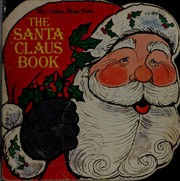 Cover of: The Santa Claus book by Aurelius Battaglia