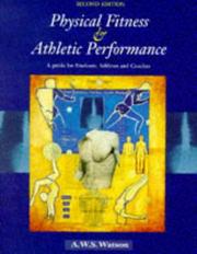 Cover of: Physical fitness and athletic performance