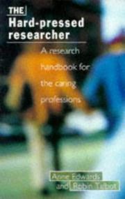 Cover of: The hard-pressed researcher by Anne Edwards