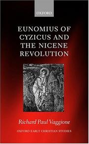 Cover of: Eunomius of Cyzicus and the Nicene Revolution by Richard Paul Vaggione