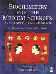 Cover of: Biochemistry for the medical sciences: an integrated case approach