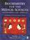 Cover of: Biochemistry for the medical sciences
