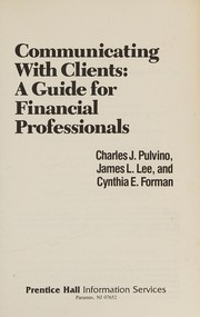 Cover of: Communicating with clients: a guide for financial professionals