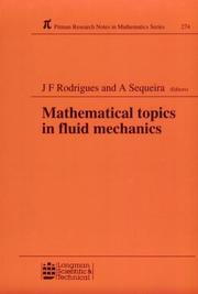 Cover of: Mathematical topics in fluid mechanics: proceedings of the summer course held in Lisbon, Portugal, September 9-13, 1991