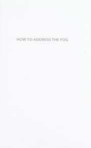 Cover of: HOW TO ADDRESS THE FOG: XXV FINNISH POEMS, 1978-2002; ED. BY ANNI SUMARI.