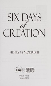 Six days of creation by Henry M. Morris