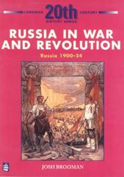 Cover of: RUSSIA IN WAR AND REVOLUTION, 1900-24 (20TH CENTURY HISTORY) | JOSH BROOMAN