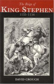 Cover of: The reign of King Stephen, 1135-1154 by David Crouch