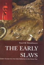 Cover of: The early Slavs by Pavel Markovich Dolukhanov