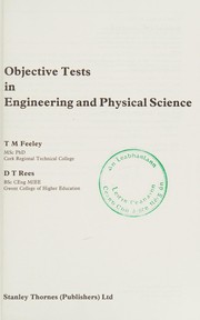 Cover of: Objective Tests in Engineering and Physical Science by T.M. Feeley, David T. Rees