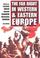 Cover of: The far right in Western and Eastern Europe