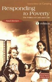 Cover of: Responding to poverty: the politics of cash and care