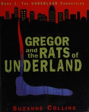 Cover of: Gregor and the Rats of Underland