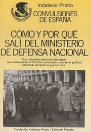 Cómo y por qué salí del Ministerio de Defensa Nacional by Indalecio Prieto