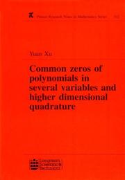 Cover of: Common Zeros of Polynominals in Several Variables and Higher Dimensional Quadrature (Research Notes in Mathematics Series) by Yuan Xu