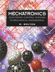 Cover of: Mechatronics: Electronic Control Systems in Mechanical Engineering