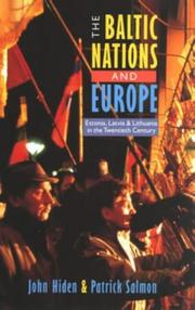 Cover of: The Baltic Nations and Europe by John Hiden, Patrick Salmon