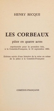 Cover of: Les corbeaux: pièce en quatre actes