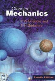 Cover of: Classical Mechanics by T. W. B. Kibble, Frank H. Berkshire