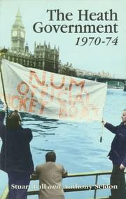Cover of: The Heath Government, 1970-1974 by 