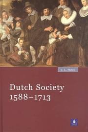 Cover of: Dutch society, 1588-1713 by J. L. Price