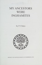 My ancestors were Inghamites by P. J. Oates