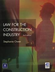 Cover of: Law for the Construction Industry (Chartered Institute of Building) by Stephanie Owen