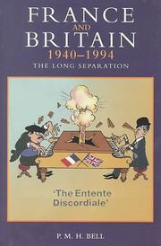 Cover of: France and Britain, 1940-1994: the long separation