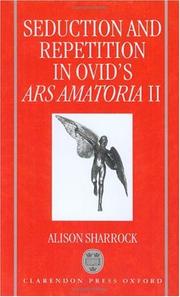 Seduction and repetition in Ovid's Ars amatoria 2 by Alison Sharrock