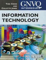 Cover of: GNVQ Intermediate Information Technology (Intermediate GNVQ) | Tina Cross