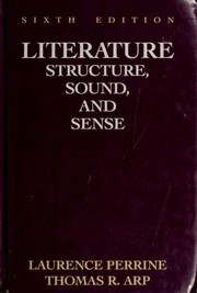 Literature--Structure, Sound, and Sense--Sixth Edition by Laurnce Perrine, Laurence Perrine, Thomas R. Arp, Margaret Atwood, Albert Camus, Антон Павлович Чехов, Richard Connell