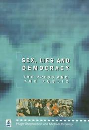 Cover of: Sex, lies, and democracy: the press and the public