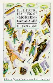 Cover of: The effective teaching of modern languages by Colin Wringe