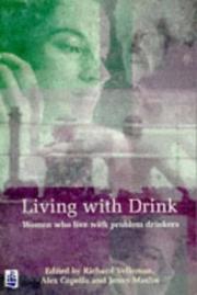 Living with drink by Richard Velleman, Alex Copello, Jenny Maslin
