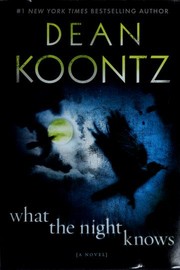 Cover of: What The House Knows by Dean Koontz