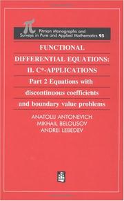 Cover of: Functional Differential Equations: II. C*-Applications Part 2: Equations with Disontinuous Coefficients and Boundary Value Problems (Chapman and Hall /Crc ... and Surveys in Pure and Applied Mathematics)