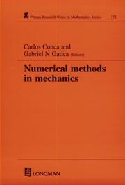 Cover of: Numerical Methods in Mechanics (Research Notes in Mathematics Series) by Carlos Conca, Gabriel N. Gatica