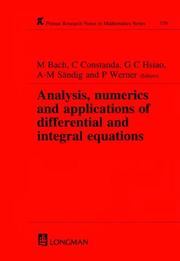 Cover of: Analysis, Numerics and Applications of Differential and Integral Equations (Research Notes in Mathematics Series) by M Bach, George C Hsiao, A M Sandig, P Werner, Christian Constanda
