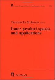 Cover of: Inner Product Spaces and Applications (Research Notes in Mathematics Series) by Themistocles M. Rassias