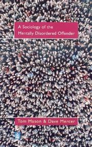 Cover of: A sociology of the mentally disordered offender