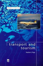 Transport and Tourism (Themes in Tourism) by Stephen J. Page