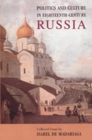 Cover of: Politics and culture in eighteenth-century Russia by Isabel de Madariaga