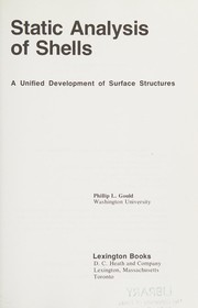 Cover of: Static analysis of shells: a unified development of surface structures