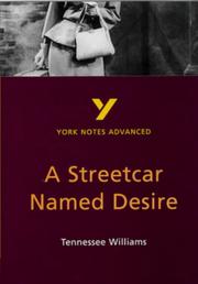 Cover of: York Notes on Tennessee Williams' "Streetcar Named Desire" (York Notes Advanced) by Hana Sambrook