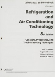 Cover of: Lab Manual for Tomczyk/Silberstein/ Whitman/Johnson's Refrigeration and Air Conditioning Technology, 8th by John Tomczyk, Eugene Silberstein, Bill Whitman, Bill Johnson