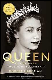 Cover of: Queen of Our Times by Robert Hardman