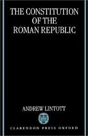 Cover of: The constitution of the Roman Republic by A. W. Lintott