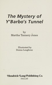 Cover of: The mystery of Y'Barbo's tunnel