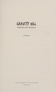 Cover of: Gravity Hill: a memoir